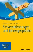 Zielvereinbarungen und Jahresgespräche - Hailka Proske, Eva Reiff