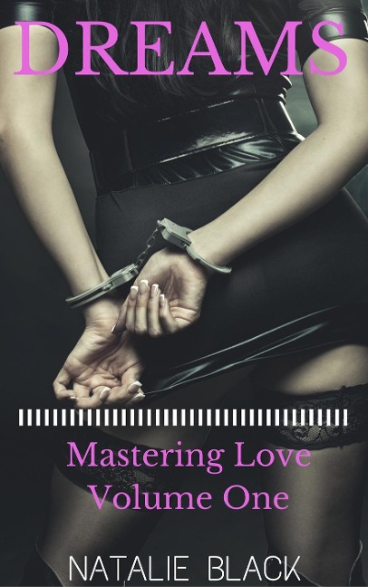 Dreams (Mastering Love - Volume One) - Natalie Black
