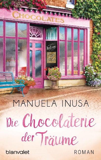 Die Chocolaterie der Träume - Manuela Inusa