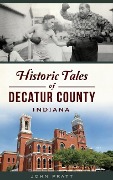 Historic Tales of Decatur County, Indiana - John Pratt