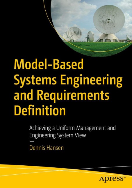 Model-Based Systems Engineering and Requirements Definition - Dennis Hansen