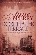 Cover-Bild zum Titel 'Dorchester Terrace (Thomas Pitt Mystery, Book 27)' von 'Anne Perry'