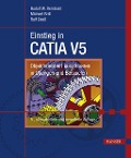 Einstieg in CATIA V5 - Rudolf W. Rembold, Michael Brill, Ralf Deeß