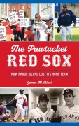 Cover-Bild zum Titel 'Pawtucket Red Sox' von 'James M Ricci'