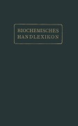 Cover-Bild zum Titel 'Biochemisches Handlexikon' von 'Andor Fodor, Dions Fuchs, Paul Hirsch, Thomas B. Osborne, Béla v. Reinbold'