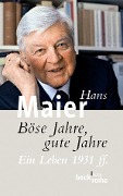 Cover-Bild zum Titel 'Böse Jahre, gute Jahre' von 'Hans Maier'
