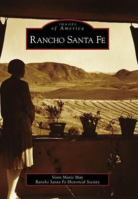 Rancho Santa Fe - Vonn Marie May, David Wiemers