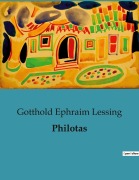 Cover-Bild zum Titel 'Philotas' von 'Gotthold Ephraim Lessing'