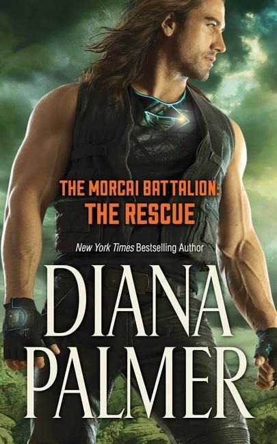The Morcai Battalion: The Rescue - Diana Palmer