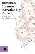 Cover-Bild zum Titel 'Ilhamin Kanatlandigi Anlar' von 'Fikret Karakaya'