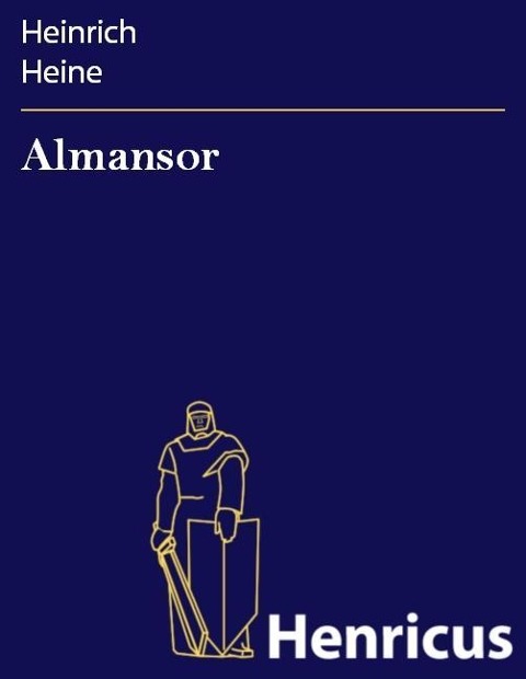Almansor - Heinrich Heine