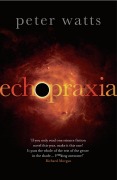 Cover-Bild zum Titel 'Echopraxia' von 'Peter Watts'
