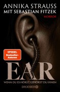 Cover-Bild zum Titel 'EAR Wenn du es hörst, gehörst du ihnen' von 'Annika Strauss'