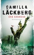 Cover-Bild zum Titel 'Die Eishexe' von 'Camilla Läckberg'
