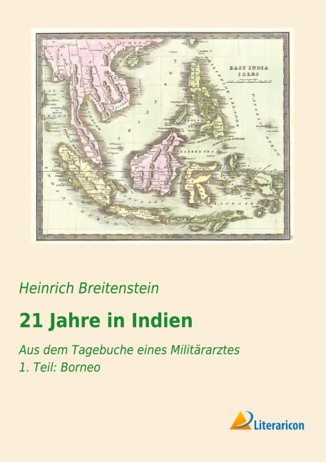 21 Jahre in Indien - Heinrich Breitenstein