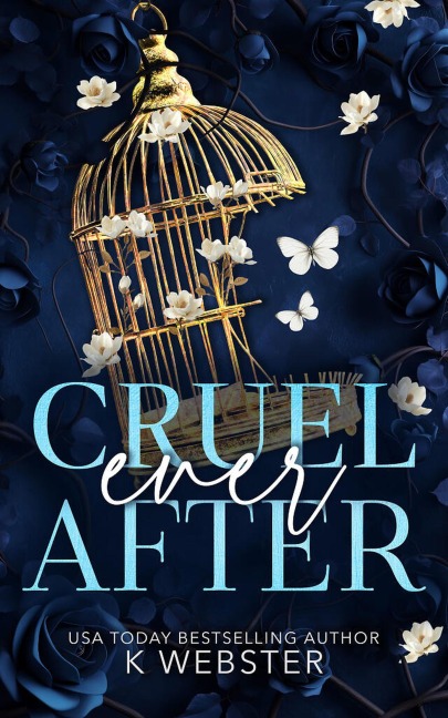 Cruel Ever After - K. Webster