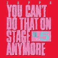 You Can't Do That On Stage Anymore,Vol. 5 - Frank Zappa