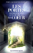 Cover-Bild zum Titel 'Les portes ont des poignées qu'on ouvre avec le coeur' von 'Amandine Mons'