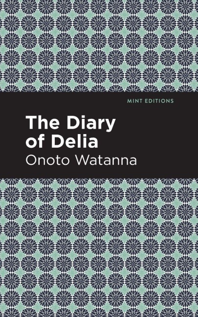The Diary of Delia - Onoto Watanna