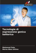 Cover-Bild zum Titel 'Tecnologie di espressione genica batterica' von 'Mahmoud Zaky, Merna Abou Selima'