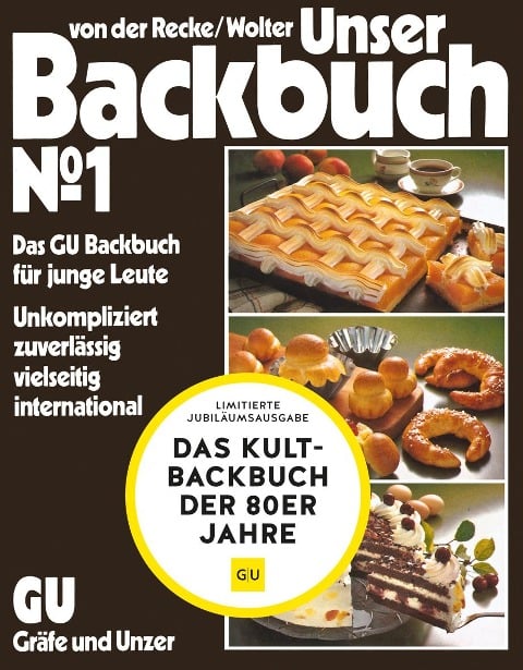 Unser Backbuch No. 1 - Gunhild von der Recke, Annette Wolter