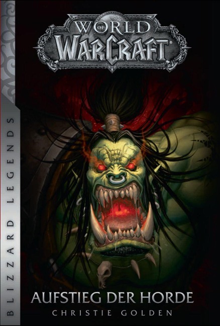 World of Warcraft - Aufstieg der Horde - Christie Golden