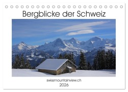 Cover-Bild zum Titel 'Bergblicke der Schweiz (Tischkalender 2026 DIN A5 quer), CALVENDO Monatskalender' von 'Franziska André-Huber Swissmountainview. Ch'