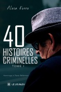 Cover-Bild zum Titel '40 histoires criminelles' von 'Alain Ferra'