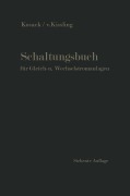 Cover-Bild zum Titel 'Schaltungsbuch für Gleich- und Wechselstromanlagen' von 'Emil Kosack'