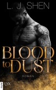 Cover-Bild zum Titel 'Blood To Dust' von 'L. J. Shen'