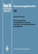 Cover-Bild zum Titel 'Rechnergestützte und graphische Planung manueller und teilautomatisierter Arbeitsplätze' von 'Winfried Pfrang'