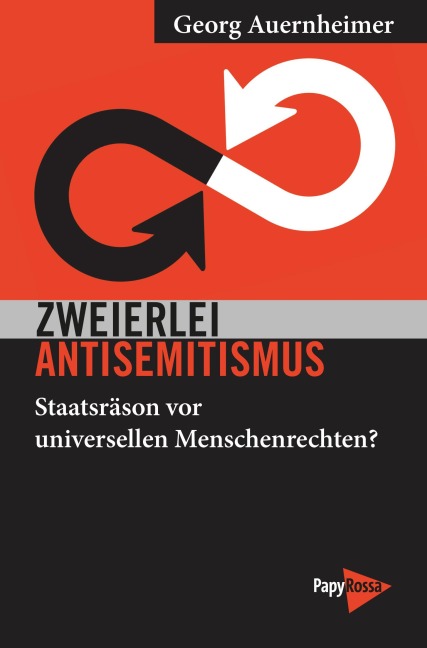 Zweierlei Antisemitismus - Georg Auernheimer