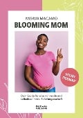 Blooming Mom - Misava Macamo