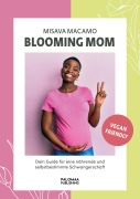 Cover-Bild zum Titel 'Blooming Mom' von 'Misava Macamo'