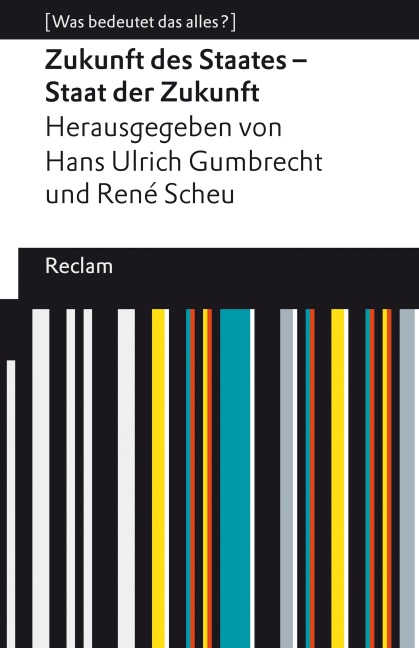 Zukunft des Staates - Staat der Zukunft - 