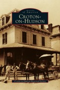 Cover-Bild zum Titel 'Croton-On-Hudson' von 'Croton-On-Hudson Historical Society'