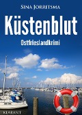 Cover-Bild zum Titel 'Küstenblut. Ostfrieslandkrimi' von 'Sina Jorritsma'