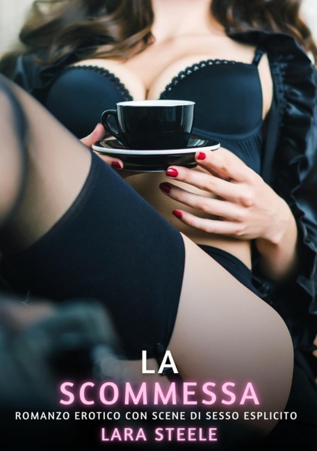 La Scommessa - Lara Steele