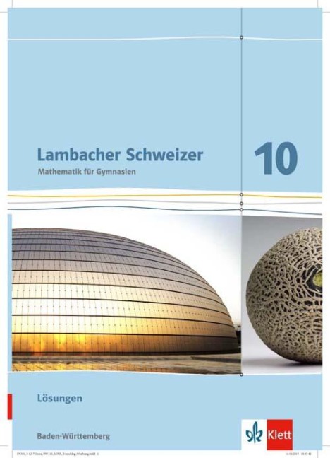 Lambacher Schweizer. Lösungen 10. Schuljahr. Baden-Württemberg - 