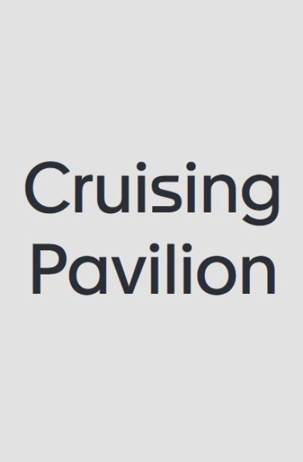 Cruising Pavilion - 
