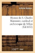 Cover-Bild zum Titel 'Hymne de S. Charles Borromée, Cardinal Et Archevesque de Milan' von 'Godeau-A'