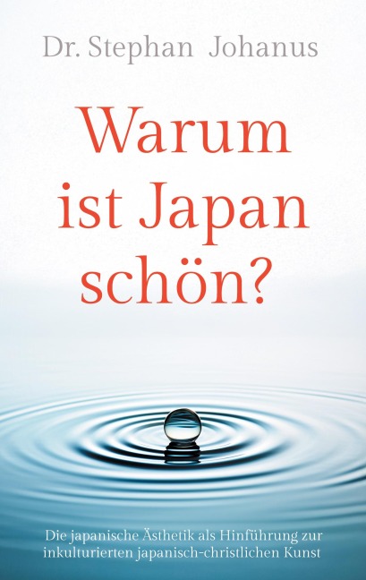Warum ist Japan schön? - Stephan Johanus