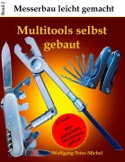 Cover-Bild zum Titel 'Multitools selbst gebaut' von 'Wolfgang Peter-Michel'