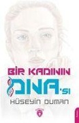 Cover-Bild zum Titel 'Bir Kadinin DNAsi' von 'Hüseyin Duman'