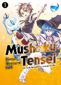 Cover-Bild zum Titel 'Mushoku Tensei - In dieser Welt mach ich alles anders 01' von 'Rifujin Na Magonote, Yuka Fujikawa'