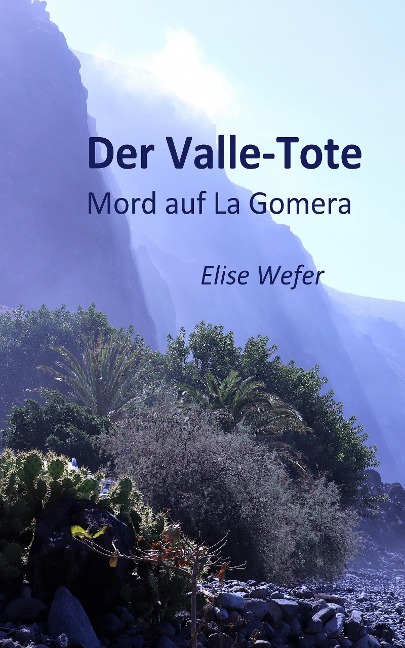 Der Valle-Tote - Elise Wefer
