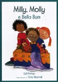 Cover-Bild zum Titel 'Milly, Molly e Bella Bum' von 'Gill Pittar, Cris Morrell'