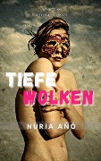 Tiefe Wolken - Nuria Ano