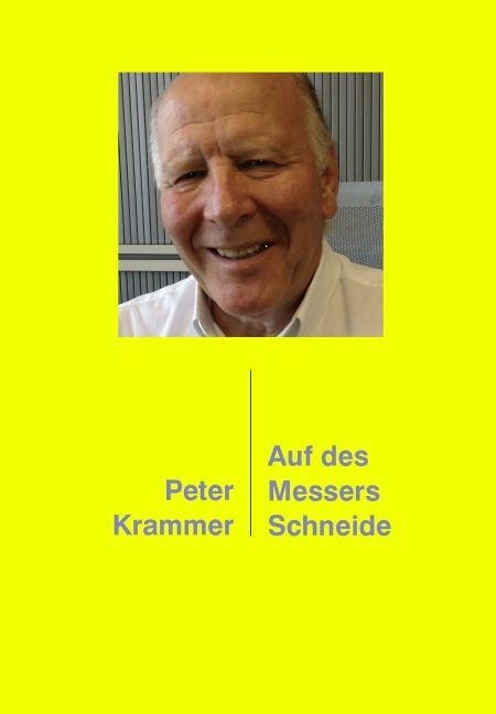 Auf des Messers Schneide - Peter Krammer
