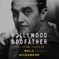 Cover-Bild zum Titel 'Hollywood Godfather' von 'W. R. Wilkerson III'